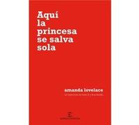 Aquí La Princesa Se Salva Sola - [Livre en VO] Lovelace, Amanda (Auteur)