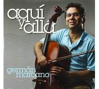 German Marcano - Aqui Y Alla