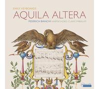 Aquila Altera/Musique pour Clavecin et Clavicymbalum