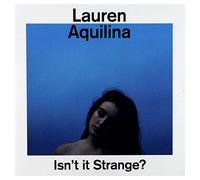 Lauren Aquilina – Isn't It Strange? – CD – Island