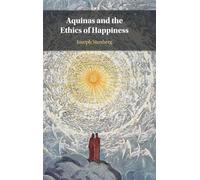 Aquinas and the Ethics of Happiness