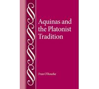 Aquinas and the Platonist Tradition