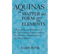 Aquinas On Matter And Form And The Elements