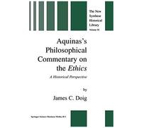 Aquinas's Philosophical Commentary On The Ethics