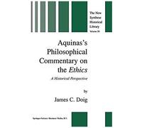 Aquinas's Philosophical Commentary On The Ethics