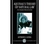 Aquinas's Theory of Natural Law Anthony J. Lisska (Auteur)