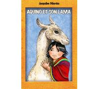 Aquino et son lama - Joanna Konatowicz - L'harmattan - broché - Roman junior dès 9 ans