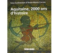 Aquitaine 2000 Ans D'Histoire