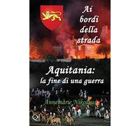 Aquitania - La Fine Di Una Guerra
