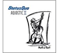 Status Quo – Aquostic II: That's a Fact – Album vinyle 12" – earMUSIC