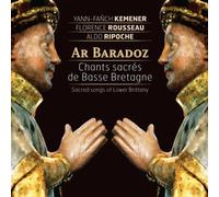 Ar Baradoz : chants sacrés de Basse-Bretagne Digipack CD