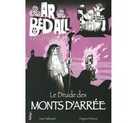 Ar bed all - Le club de l'au-delà Tome 7 : le druide des monts d'Arrée