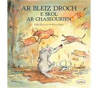 Ar bleiz droch e skol ar chaseourien