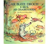 Ar bleiz droch e skol ar chaseourien