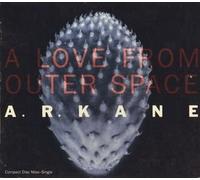 Ar Kane - Love from Outer Space/Sugar Wings
