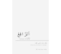 Ar-Rāfi‘ Islamic Notebook: Reflecting on Allah the Exalter and Uplifter of Hearts: Motivational Journal for Du’a, Ambition, and Gratitude | Great Gift for Muslims and Dreamers