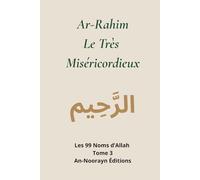 Ar-Rahim,Le Très-Miséricordieux