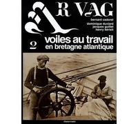 Ar Vag 2: Voiles au travail en Bretagne atlantique