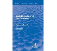 Arab Historians of the Crusades Routledge Revivals by Francesco Gabrieli Hardcover Book Francesco Gabrieli (Auteur)