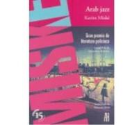 Arab Jazz - Miské, Karim Miské, Karim (Auteur)