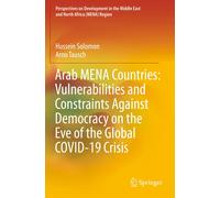 Arab Mena Countries: Vulnerabilities And Constraints Against Democracy On The Eve Of The Global Covid-19 Crisis