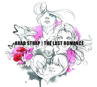 Arab Strap – Last Romance