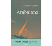 Arabaiana Carmen Stephan (Auteur), Camille Luscher (Traduction), Alexandre Pateau (Traduction)