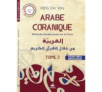 Arabe Coranique Tome 3 - méthode d'arabe basée sur le Coran - Méthode d'arabe basée sur le coran
