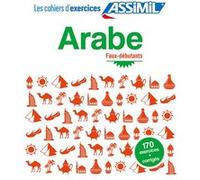 Arabe faux-débutants (cahier d'exercices) Daniel Krasa (Auteur)