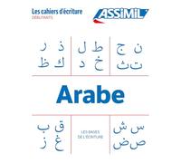 Abdelghani Benali – Arabe : Les bases de l'écriture – Cahier d'écriture – Broché