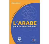 Arabe pour les francophones (L') - Niveau avancé (Avec CD MP3)