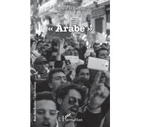 « Arabe » - Samyia Al Barràn - L'harmattan - broché - Essai