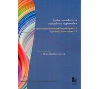 Arabe Standard Et Variations Régionales - Quelle(S) Politique(S) Linguistique(S) ? Quelle(S) Didactique(S) ?