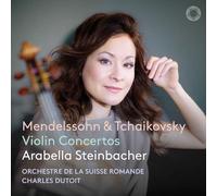 Arabella Steinbacher - Mendelssohn & Tchaikovsky: Violin Concertos [Compact Discs]