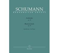 Arabeske Op. 18 / Blumenstück Op. 19