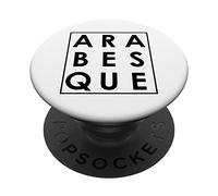 Arabesque Ballet Danser Typographie Art PopSockets PopGrip Adhésif
