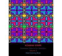 Arabesque Patterns For Relaxation Volume 3