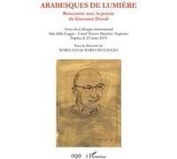 Arabesques De Lumière - Rencontre Avec La Poésie De Giovanni Dotoli