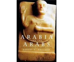 Arabia and the Arabs by Robert G. Hoyland Paperback Book Robert G. Hoyland (Auteur)