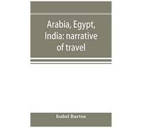 Arabia, Egypt, India