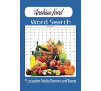 Arabian Food Word Search: 495 Words and puzzles in an easy to read print about Arab food and Middle Eastern cooking culture. 6x9 inches, 110 pages, 50 ... Ramadan to inspire. Suitable for all ages.