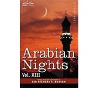 Arabian Nights, in 16 Volumes: Vol. XIII