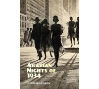 Arabian Nights of 1934 - Geoffrey OBrien - Terra Nova Press - ebook (ePub) - Livre