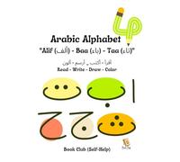 Arabic Alphabet: Alif (ألف) - Baa (باء) - Taa (تاء) | أقرأ - أكتب - أرسم - ألون: Learn Arabic Letters with QR Codes | Bilingual Read-Write-Draw-Color ... | AI-Powered Interactive Arabic Learning Fun