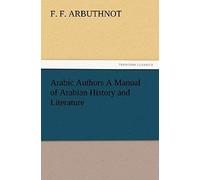 Arabic Authors A Manual Of Arabian History And Literature