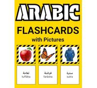 Arabic Flashcards with Pictures for Beginners: 500 Arabic Vocabulary Words for Kids and Adults