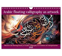 Arabic floating calligraphy as artwork (Wall Calendar 2026 DIN A4 landscape), CALVENDO 12 Month Wall Calendar: Discover the beauty of arabic characters in a modern interpretation of art