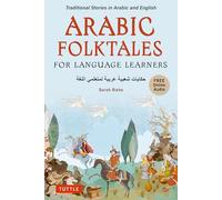 Arabic Folktales for Language Learners: Traditional Stories in Arabic and English With Online Files
