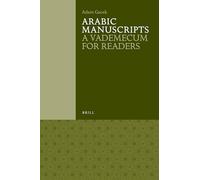 Arabic Manuscripts: A Vademecum for Readers