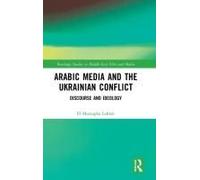 Arabic Media And The Ukrainian Conflict